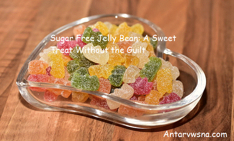 Sugar Free Jelly Bean: A Sweet Treat Without the Guilt