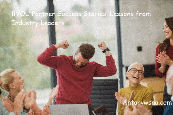 BYOU Partner Success Stories: Lessons from Industry Leaders